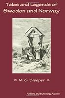 Tales and Legends of Sweden and Norway 1880954125 Book Cover