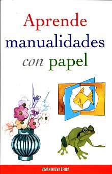 Paperback Aprende manualidades con papel [Spanish] Book