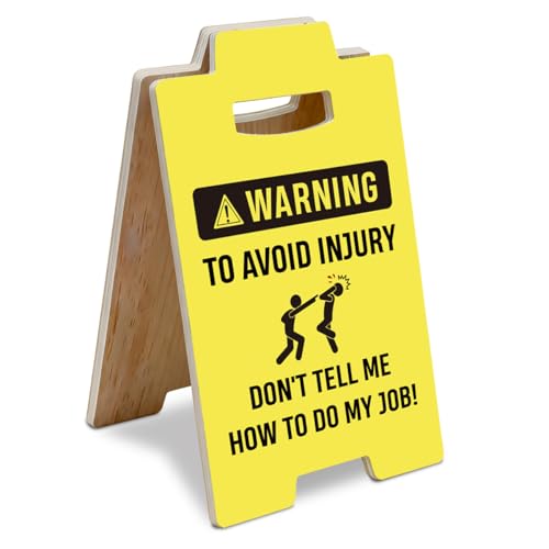 Funny Office Signs, Don't Tell Me How to Do My