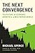 Produktbild The Next Convergence: The Future of Economic Growth in a Multispeed World