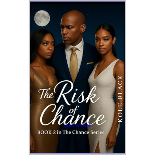 The Risk of CHANCE Audiolibro Por Kole Black arte de portada