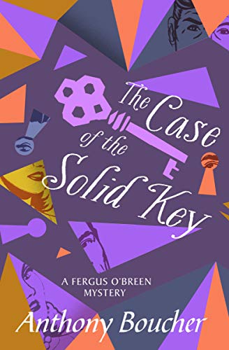 The Case of the Solid Key (The Fergus O'Breen Mysteries
