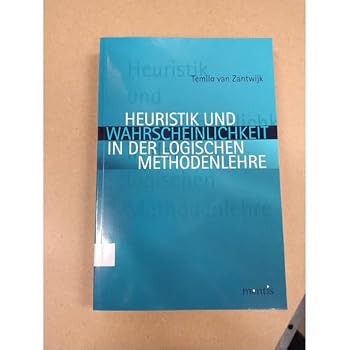 Paperback Heuristik Und Wahrscheinlichkeit in Der Logischen Methodenlehre [German] Book