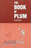 The Book of Plum by I-Hsiung Ju (1988-12-06)