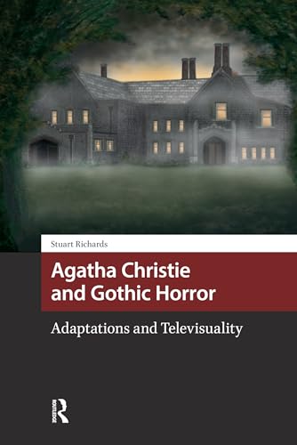 Agatha Christie and Gothic Horror decryptage des techniques de mise en scene