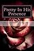 Pretty In His Presence