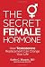 The Secret Female Hormone: How Testosterone Replacement Can Change Your Life