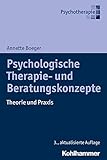 psychologischer berater geschützt  Psychologische Therapie- und Beratungskonzepte: Theorie und Praxis