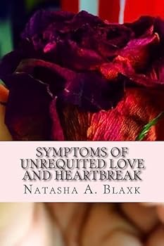 Paperback Symptoms Of Unrequited Love And Heart Break Book