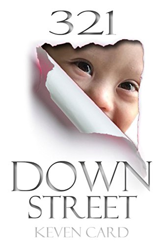 321 Down Street: The Secret Journey Of Becoming A Special Needs Parent Of A Down Syndrome Child
