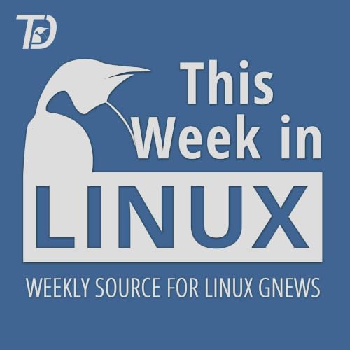 This Week in Linux Podcast By TuxDigital Network cover art