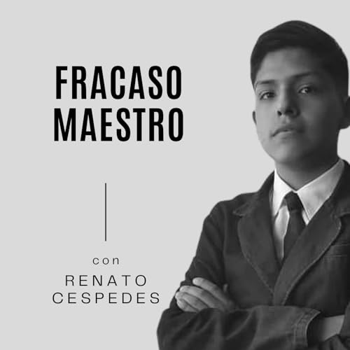 087.Por Qu&eacute; el FRACASO Es Tu Mejor MAESTRO