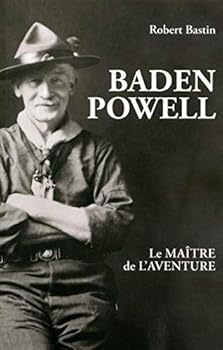 Paperback Baden Powell : Le maître de l'aventure [French] Book