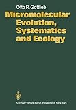 Micromolecular Evolution, Systematics and Ecology: An Essay into a Novel Botanical Discipline