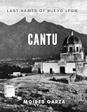 Cantu: Last Names of Nuevo Leon