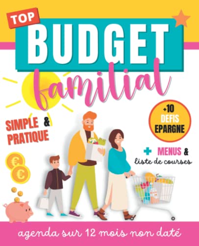Budget familial: agenda mensuel 12 mois non daté ultra simple pour gérer son budget | suivi annuel, gestion des revenus et dépenses du foyer | avec ... courses à découper | inclus 10 défis épargne