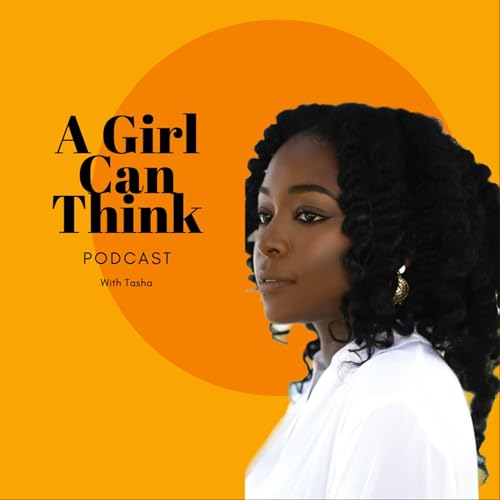 A Girl Can Think Podcast copertina