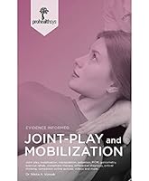 Joint-Play and Mobilizations 0993619142 Book Cover