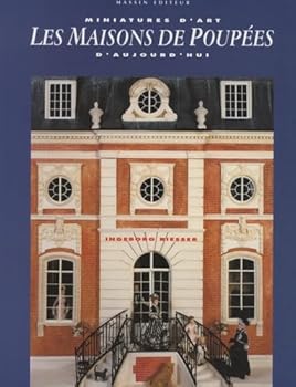 Hardcover Les maisons de poupe´es: Miniatures d'art d'aujourd'hui (French Edition) [French] Book