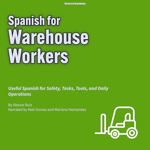 Spanish for Warehouse Workers Audiolibro Por Alessio Ruiz arte de portada