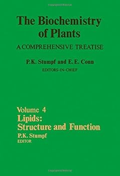 Hardcover The Biochemistry of Plants: A Comprehensive Treatise, Volume 4: Lipids: Structure and Function Book
