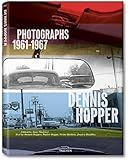 Dennis Hopper: Photographs, 1961-1967 (English, German and French Edition)