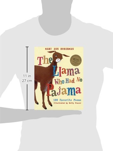The Llama Who Had No Pajama: 100 Favorite Poems