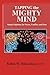 Tapping the Mighty Mind: Simple Solutions for Stress, Conflict, and Pain