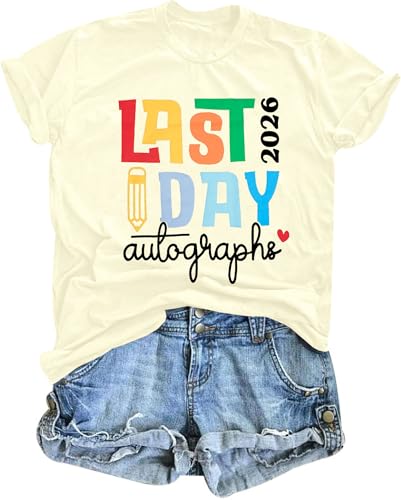 Last Day of School Teacher Shirt: Womens Last Day Autographs 2026 T-Shirt School Graduation Casual Short Sleeve Top Apricot