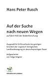 landwirtschaftliches grundstück verkaufen  Auf der Suche nach neuen Wegen auf dem Feld der Bodenforschung: Ausgewählte Schlüsseltexte vom geistigen Gründer der organisch-biologischen ... Raum, aufgearbeitet von Helga Wagner