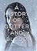 A History of Glitter and Blood