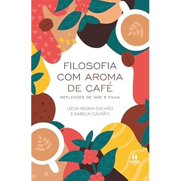 Capa do livro Filosofia com Aroma de Café: Reflexões de Mãe e Filha