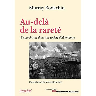 AU-DELA DE LA RARETE - ANARCHISME DANS UNE SOCIETE D'ABONDAN