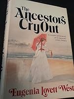 The Ancestors Cry Out 038514640X Book Cover