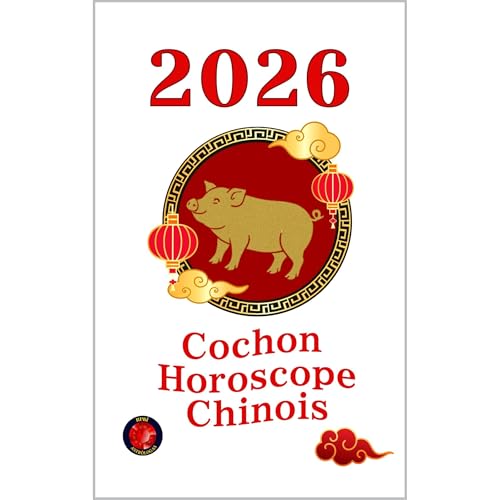 Cochon Horoscope Chinois 2026 Audiolibro Por Alina Rubi arte de portada
