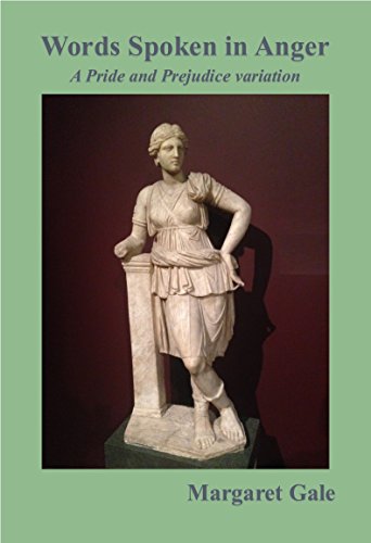 Words Spoken in Anger: a Pride and Prejudice