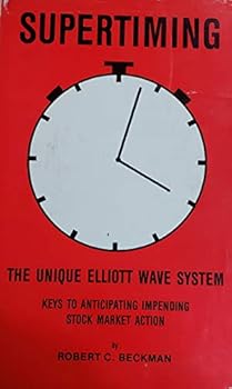 Hardcover Supertiming, The Unique Elliott Wave System Book