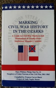 Marking Civil War History in the Ozarks