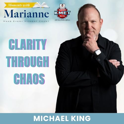 Clarity Through Chaos with Michael King