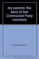 my parents: the story of two Communist Party members 7208094934 Book Cover