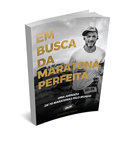 Em Busca da Maratona Perfeita: Uma jornada de 70 maratonas pelo mundo