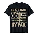 Disc Golf Frisbee Funny Best Dad Par Camo US Flag Golfer T-Shirt