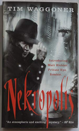 Nekropolis: A Matt Richter Novel (The Nekropolis Archives)