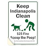 Keep Indianapolis Clean $25 Fine Scoop The Poop Sign, 10x7 Inches, 4 Mil Vinyl Decal Stickers Weather Resistant, Made in USA by My Sign Center
