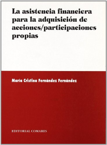 Portada de La asistencia financiera para la adquisición de acciones/participacion