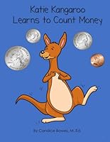 Katie Kangaroo Learns to Count Money 1690818522 Book Cover