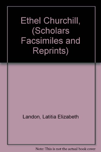 Ethel Churchill, (Scholars Facsimiles and Repri... 0820114642 Book Cover