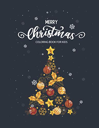 Christmas Coloring Book For Kids: 20 Christmas designs included Santa, X-mas tree, Candy, Snowman, Unicorn