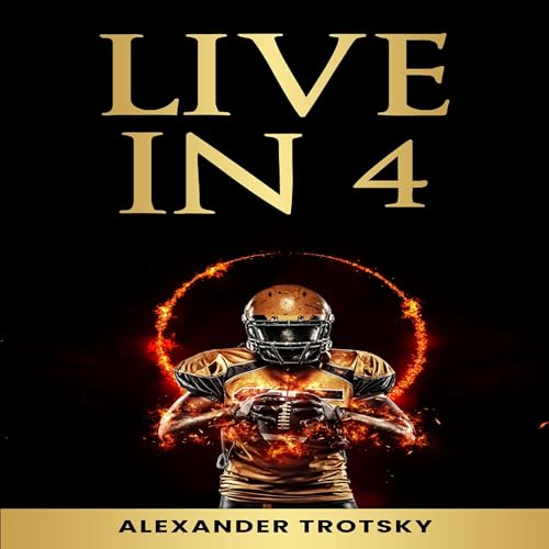 Live in 4 [Written by Alexander Trotsky] episode artwork
