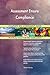 Produktbild Assessment Ensure Compliance All-Inclusive Self-Assessment - More than 700 Success Criteria, Instant Visual Insights, Comprehensive Spreadsheet Dashboard, Auto-Prioritized for Quick Results